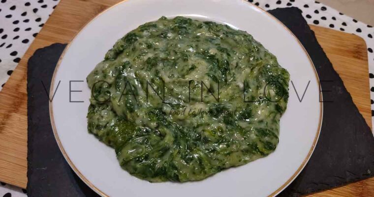 EASY CREAMED SPINACH VEGAN RECIPE | HEALTHY AND SIMPLE